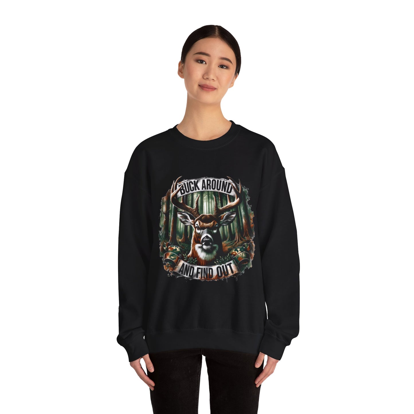 Buck Around and Find Out Crewneck Sweatshirt - Cozy Unisex Top for Nature Lovers