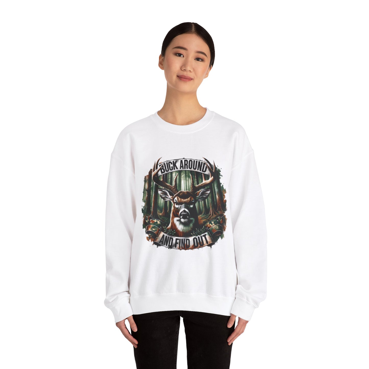 Buck Around and Find Out Crewneck Sweatshirt - Cozy Unisex Top for Nature Lovers