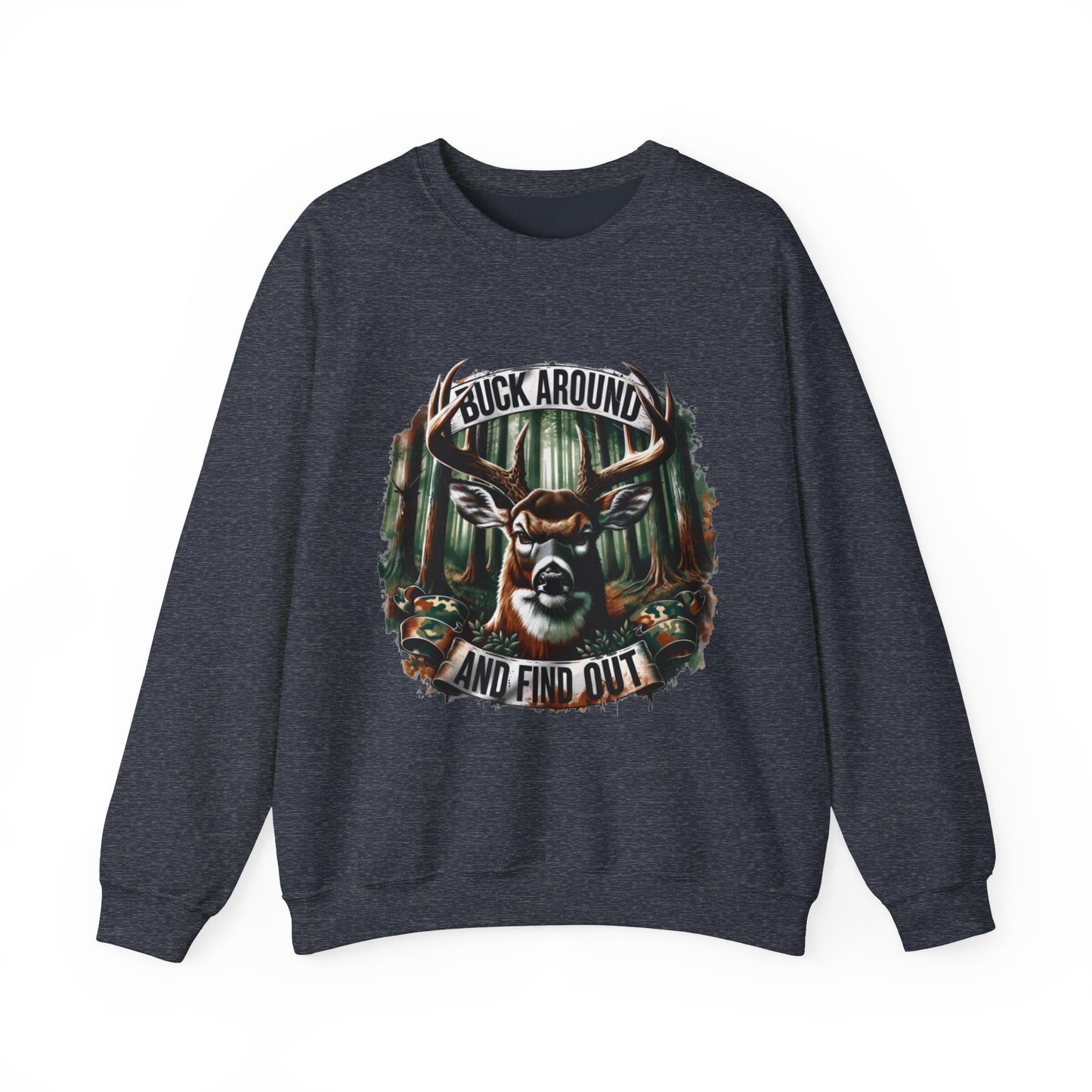 Buck Around and Find Out Crewneck Sweatshirt - Cozy Unisex Top for Nature Lovers