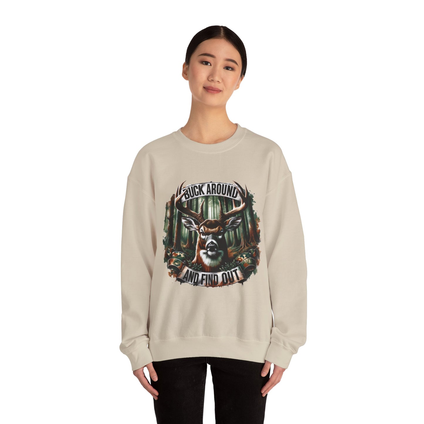 Buck Around and Find Out Crewneck Sweatshirt - Cozy Unisex Top for Nature Lovers