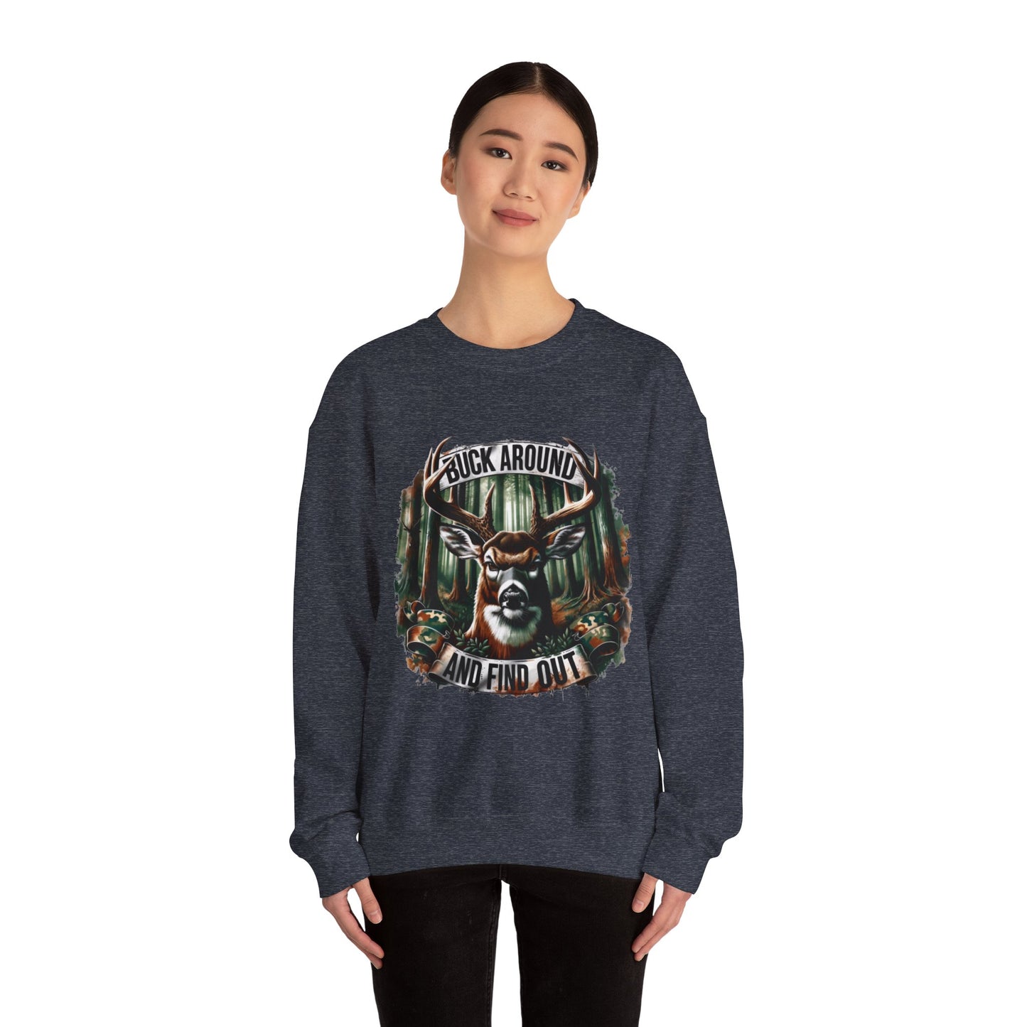 Buck Around and Find Out Crewneck Sweatshirt - Cozy Unisex Top for Nature Lovers