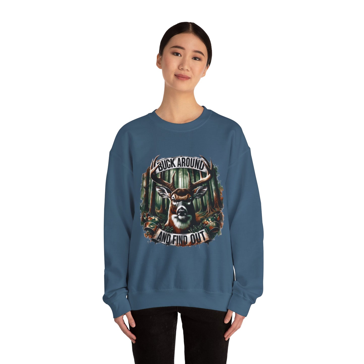 Buck Around and Find Out Crewneck Sweatshirt - Cozy Unisex Top for Nature Lovers