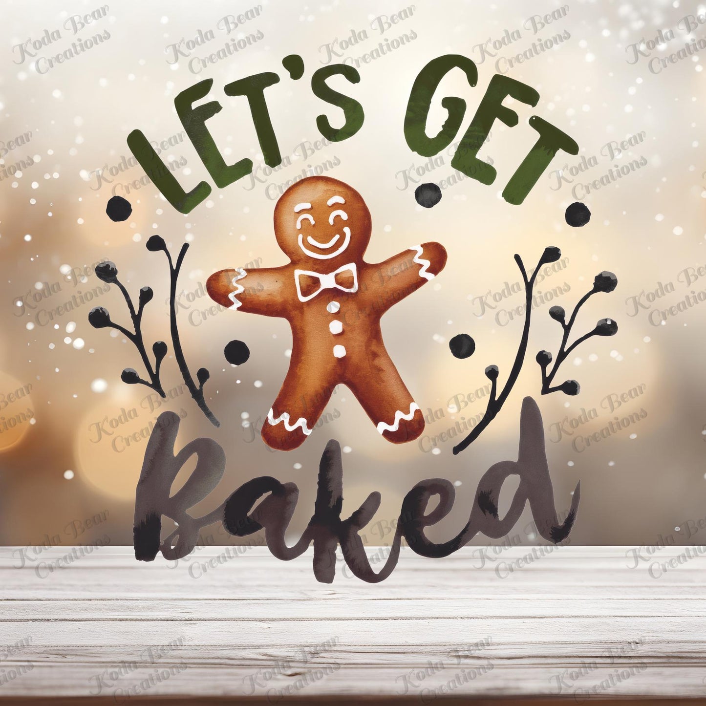 Let's Get Baked UV DTF decal-D008