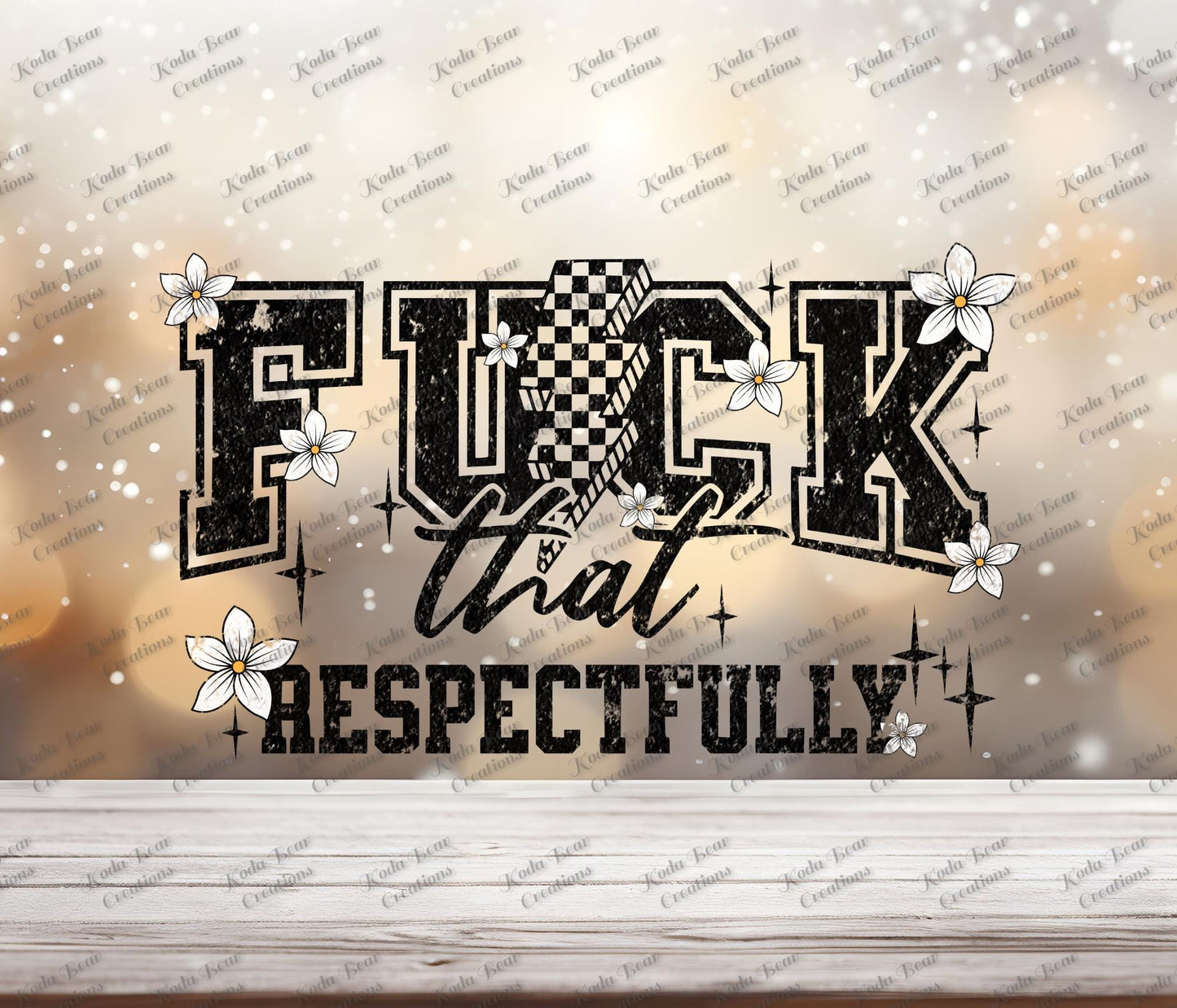 F That Respectfully UV DTF Decal-D150