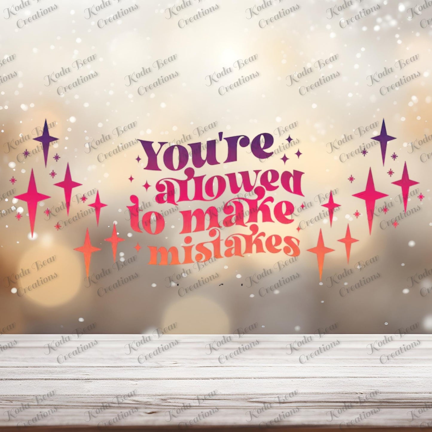 Allowed To Make Mistakes 16oz UV DTF Wrap