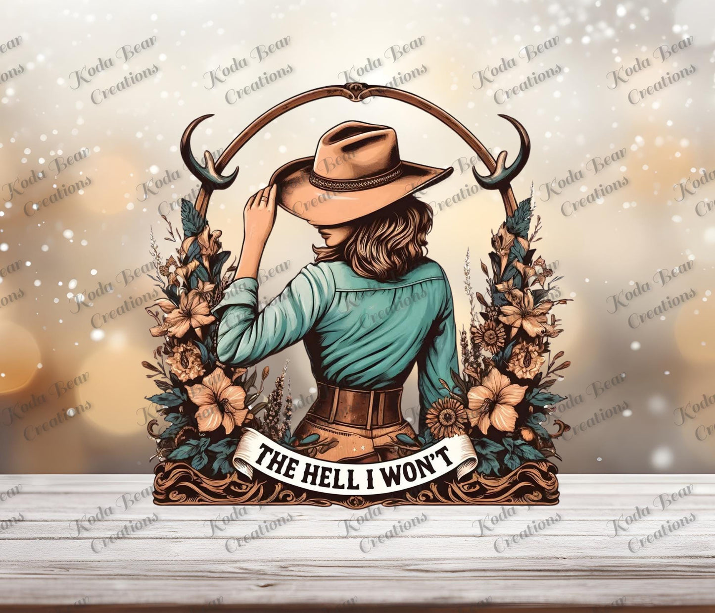 The Hell I Won't UV DTF Decal