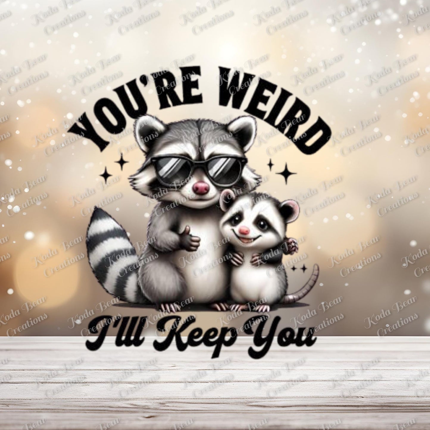 You're Weird UV DTF decal
