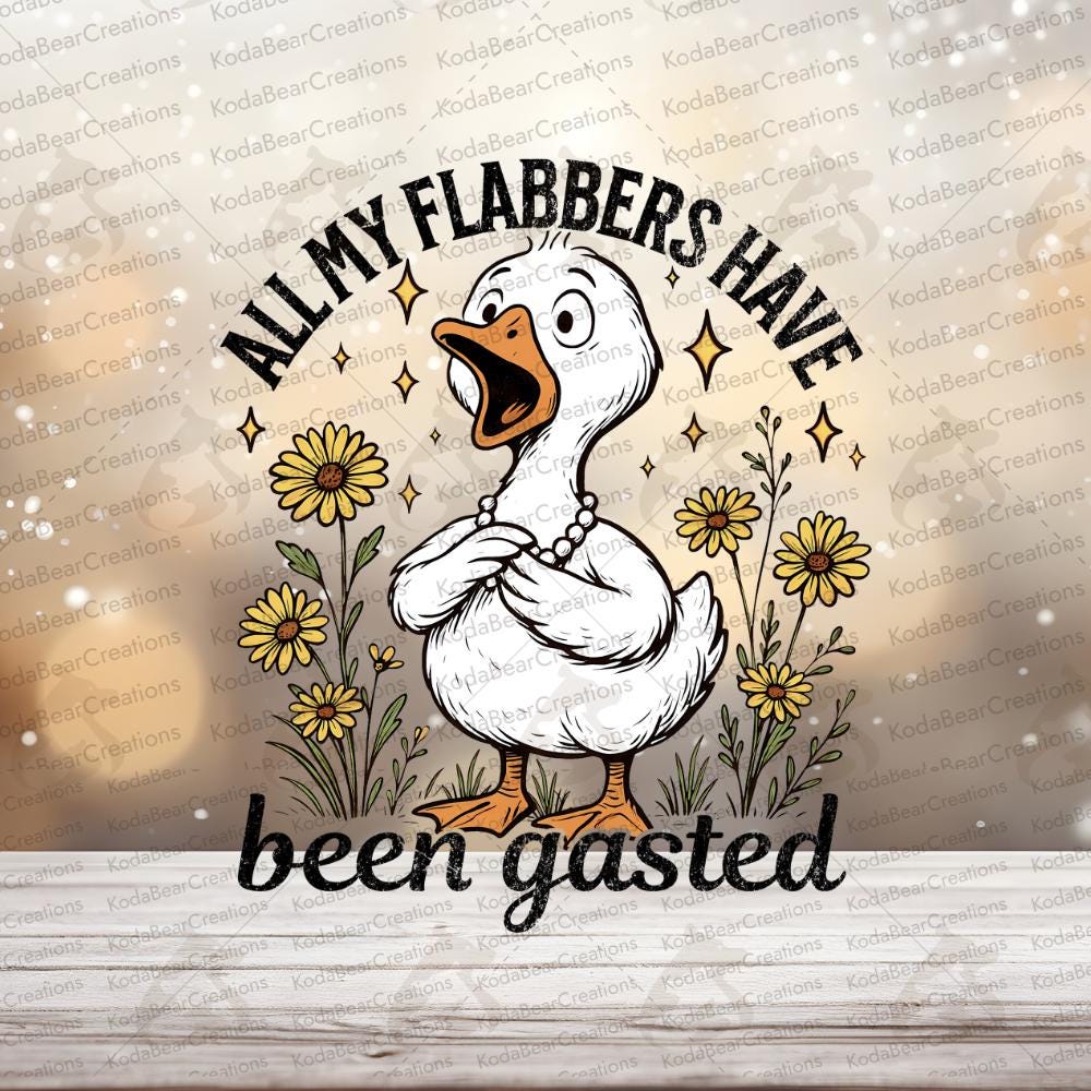 Flabbers Have Been Gasted UV DTF Decal-D131