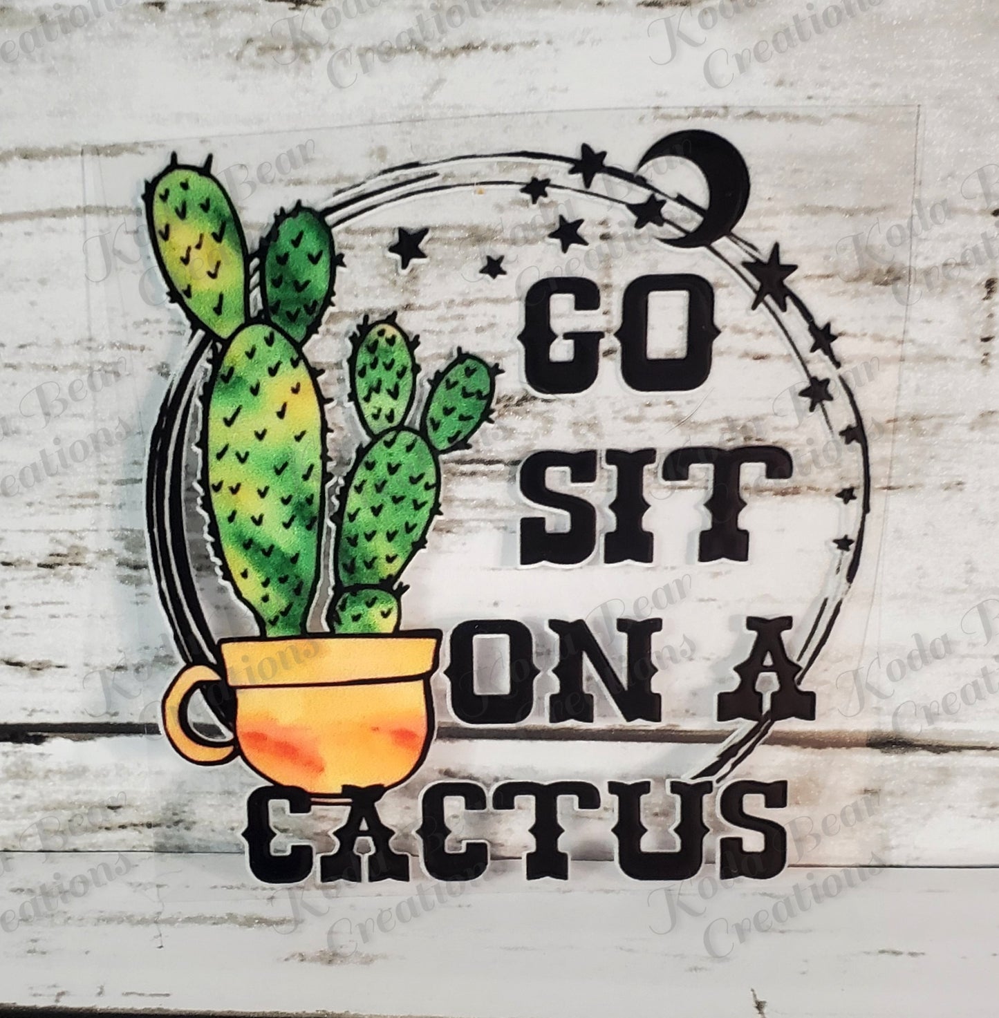 Go Sit On A Cactus Decal