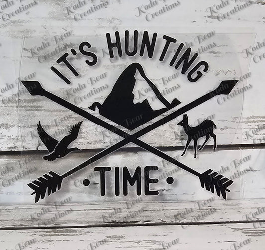 It's Hunting Time UV DTF Decal