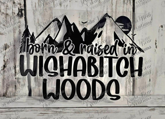 UV DTF Decal Wishabitch Woods Tumbler/Mug Sticker, Ready-to-Press