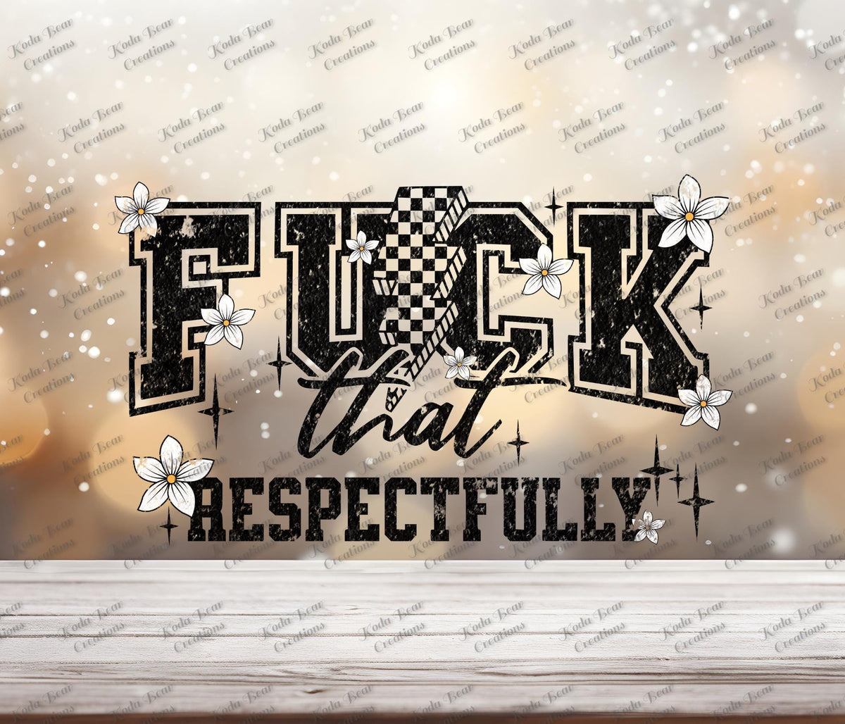 UV DTF Tumbler Decal, F That Respectfully, 3in Waterproof Durable