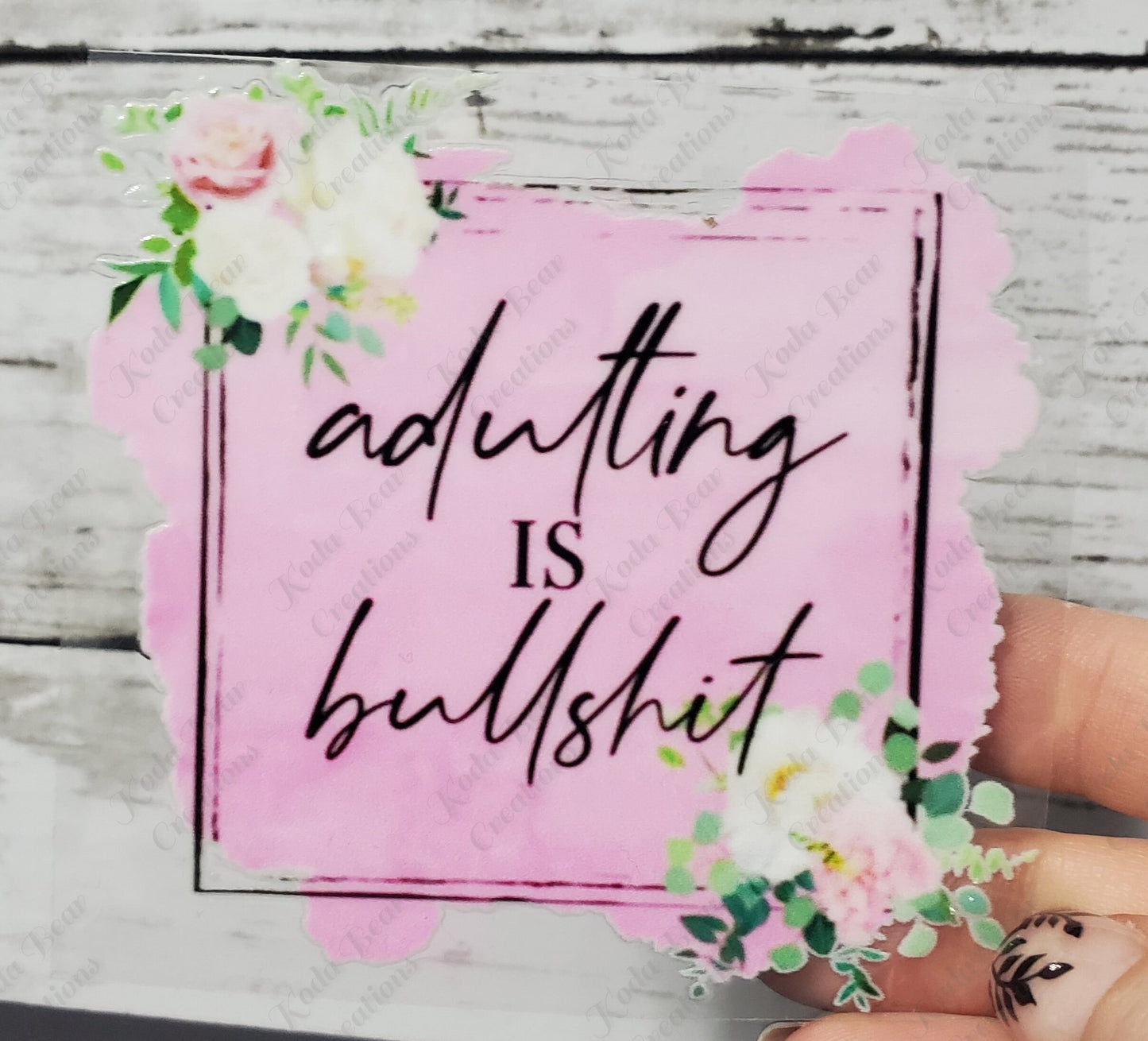 Adulting is Bullshit Decal