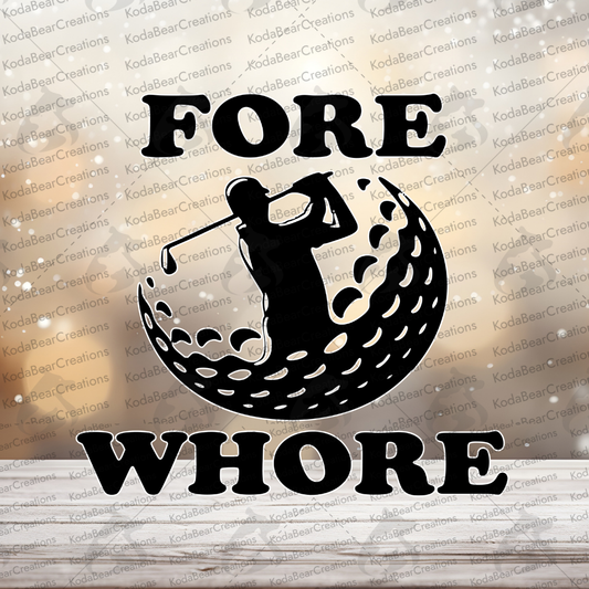 Fore Whore UV Decal-D1334