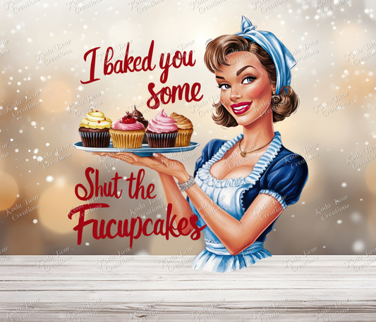 Shut the Fucupcakes