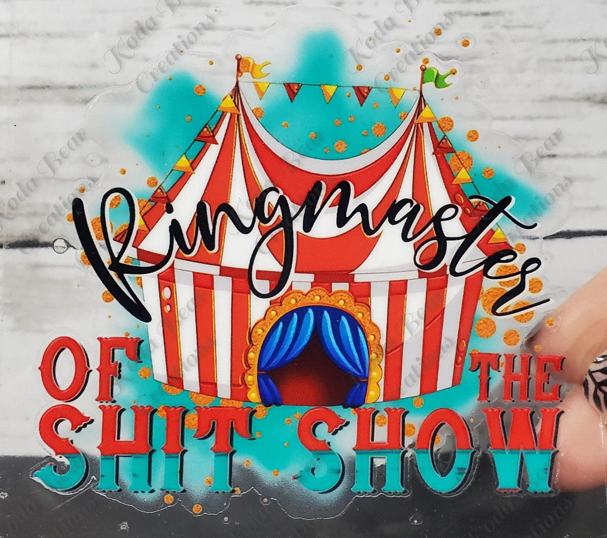uv dtf tumbler decal, Ringmaster Of The Shitshow Sticker 3in Mini