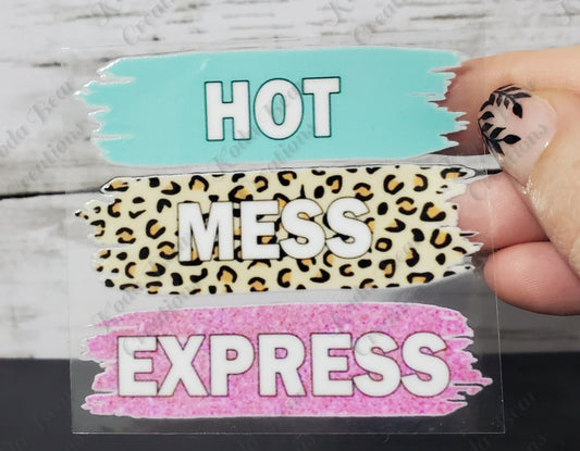 Hot Mess Express UV DTF Decal-D203