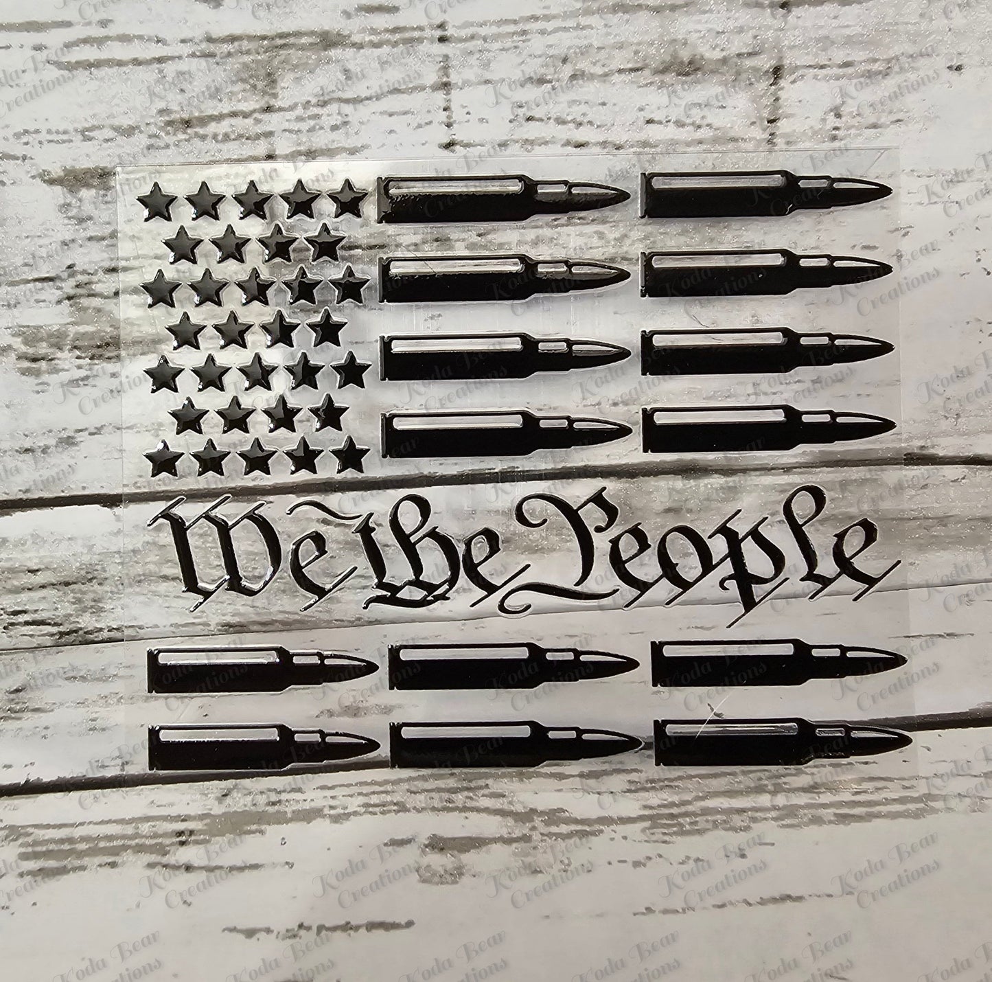 We the People Bullets UV DTF decal-D025