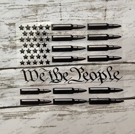 We the People Bullets UV DTF decal