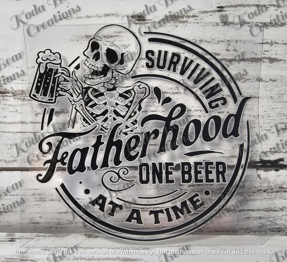 Surviving Fatherhood UV DTF Decal-D169