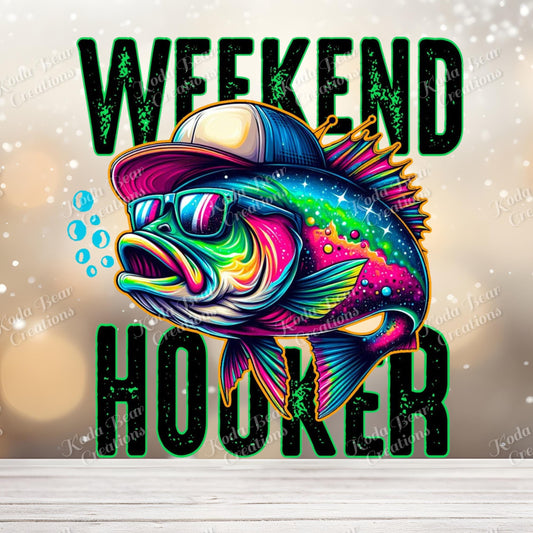 Weekend Hooker UV DTF Decal