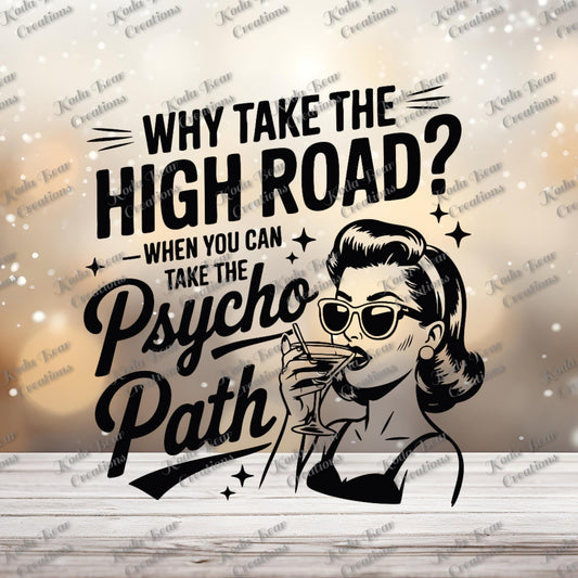 Why Take The High Road UV DTF Decal