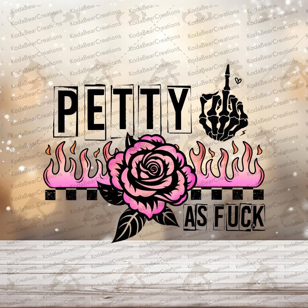 Petty AF UV DTF Decal-D177